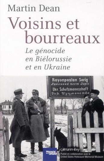 Couverture du livre « Voisins et bourreaux » de Martin R. Dean aux éditions Calmann-levy