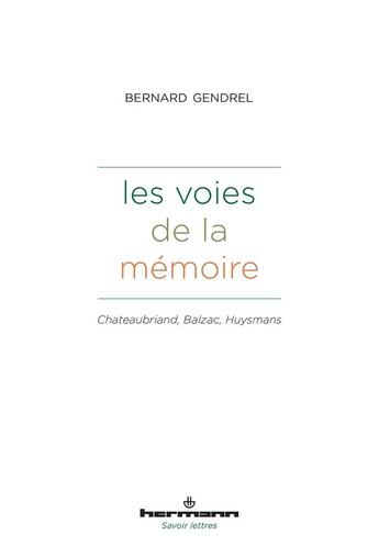 Couverture du livre « Les voies de la mémoire » de Bernard Gendrel aux éditions Hermann