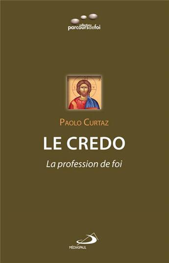 Couverture du livre « Le credo ; la profession de foi » de Paolo Curtaz aux éditions Mediaspaul