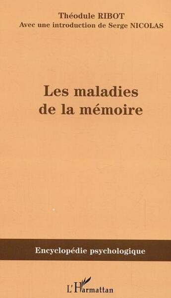 Couverture du livre « Les maladies de la mémoire » de Theodule Ribot aux éditions L'harmattan