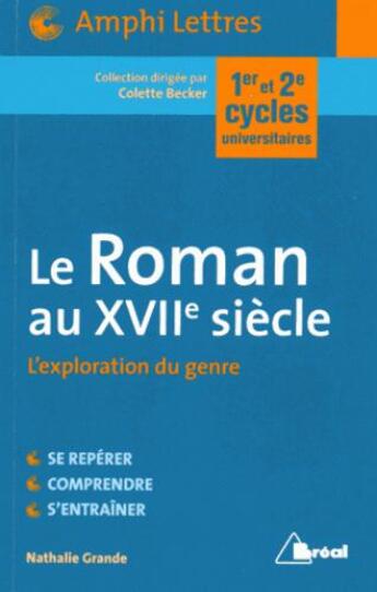 Couverture du livre « Le roman au XVIIe siècle » de Nathalie Grande aux éditions Breal