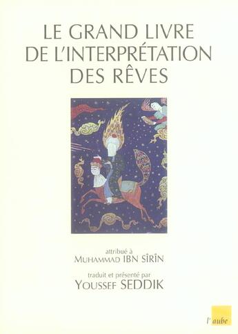 Couverture du livre « Le grand livre de l'interpretation des reve » de Muhammad Ibn Sirin aux éditions Editions De L'aube