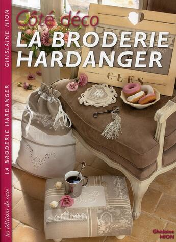 Couverture du livre « La broderie Hardanger, côté déco » de Ghislaine Hion aux éditions De Saxe