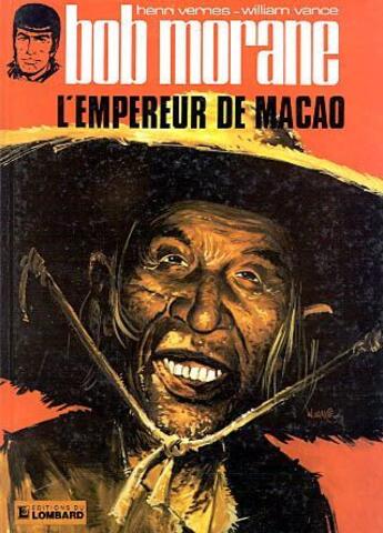 Couverture du livre « Bob Morane T.8 ; l'empereur de Macao » de William Vance et Vernes Henri aux éditions Lombard