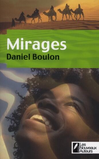 Couverture du livre « Mirages » de Daniel Boulon aux éditions Les Nouveaux Auteurs