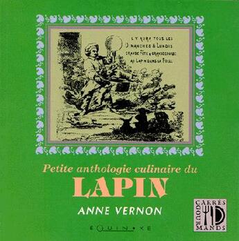 Couverture du livre « Petite anthologie culinaire du lapin » de Bernon Anne aux éditions Equinoxe