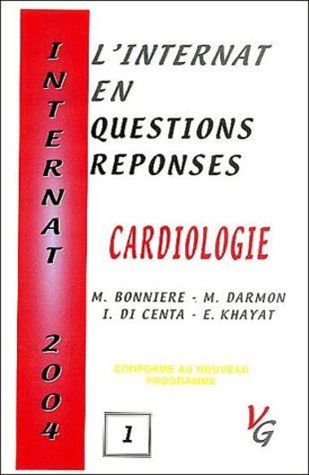 Couverture du livre « L'internat en questions/réponses ; cardiologie » de M. Bonniere et M. Darmon et I. Di Centa et E. Khayat aux éditions Vernazobres Grego