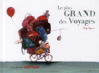 Couverture du livre « Le plus grand des voyages » de Soufie aux éditions Bilboquet