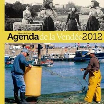 Couverture du livre « Agenda de la Vendée 2012 » de  aux éditions Geste