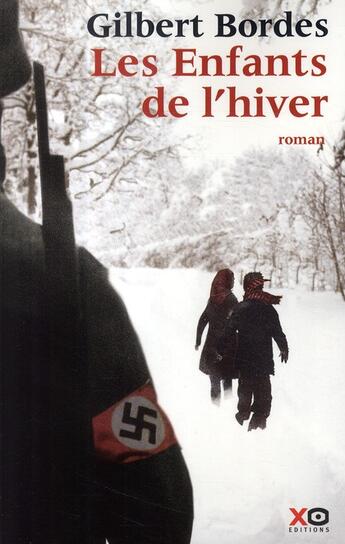 Couverture du livre « Les enfants de l'hiver » de Gilbert Bordes aux éditions Xo