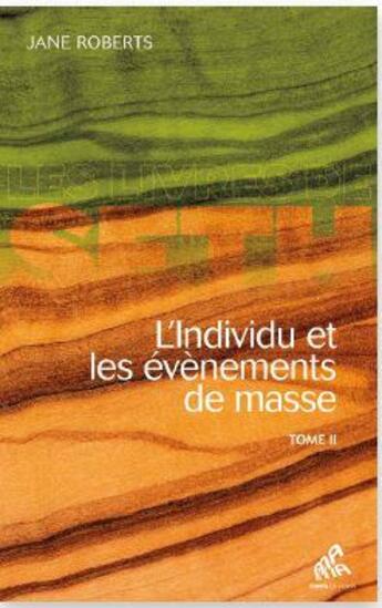 Couverture du livre « L'individu et les évènements de masse Tome 2 » de Jane Roberts aux éditions Mamaeditions