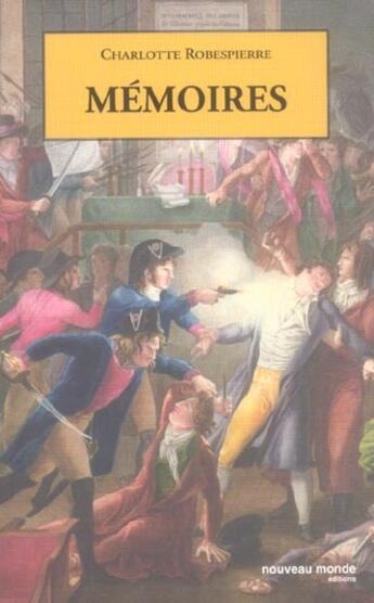 Couverture du livre « Mémoires » de Charlotte Robespierre aux éditions Nouveau Monde