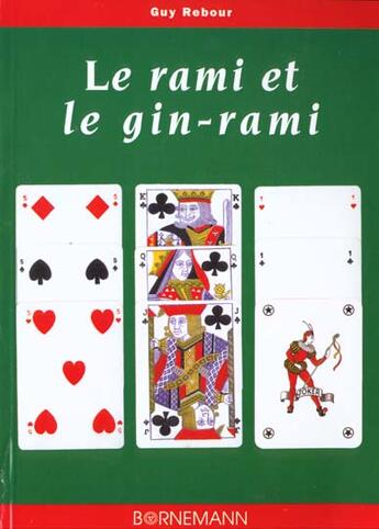 Couverture du livre « Le rami et le gin rami » de Rebour Guy aux éditions Bornemann