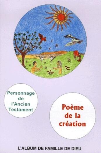 Couverture du livre « Poème de la création ; l'album de famille de Dieu, livret de coloriage ; personnages de l'Ancien Testament » de  aux éditions Olivetan