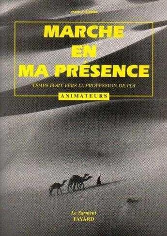 Couverture du livre « Marche en ma presence, temps fort vers la profession de foi, livre animateurs » de Leconte/Masson aux éditions Jubile