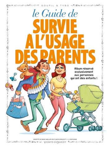 Couverture du livre « Le guide de survie à l'usage des parents » de Jacky Goupil et Tybo aux éditions Vents D'ouest