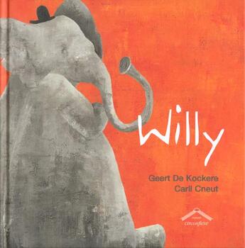 Couverture du livre « Willy » de De Kockere/Cneut aux éditions Circonflexe