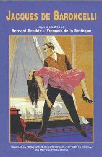 Couverture du livre « Jacques de baroncelli » de De Bastide Bernard aux éditions Afrhc