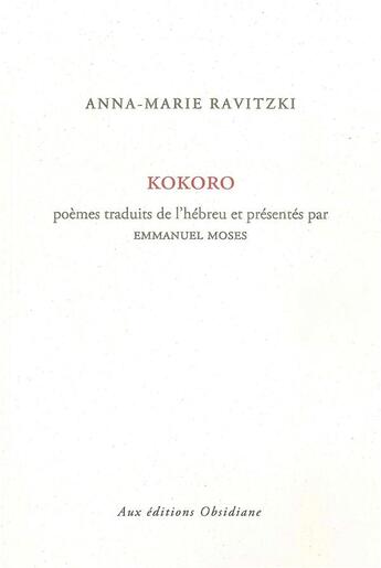 Couverture du livre « Kokoro » de Ravitzki Anne Marie aux éditions Obsidiane