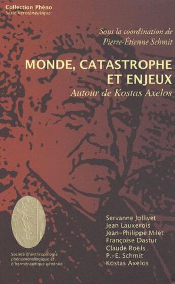 Couverture du livre « Monde, catastrophe et enjeux ; autour de Kostas Axelos » de  aux éditions Le Cercle Hermeneutique