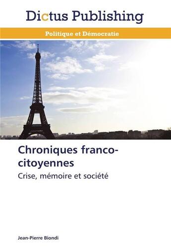 Couverture du livre « Chroniques franco-citoyennes » de Biondi-J aux éditions Dictus