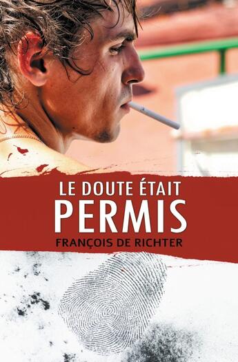 Couverture du livre « Le doute était permis » de Francois De Richter aux éditions Atramenta