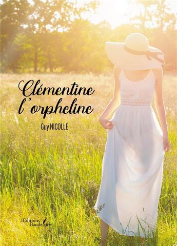 Couverture du livre « Clémentine l'orpheline » de Guy Nicolle aux éditions Baudelaire