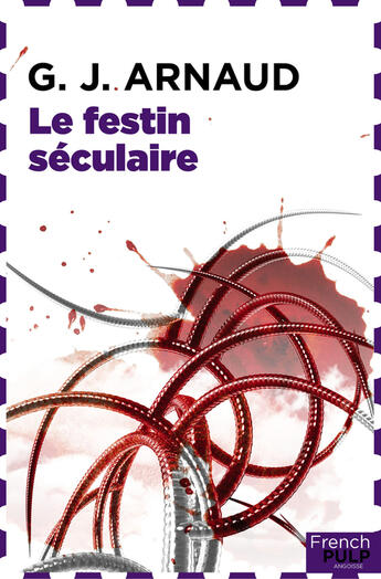 Couverture du livre « Le festin séculaire » de Georges-Jean Arnaud aux éditions French Pulp