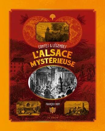 Couverture du livre « L'Alsace mystérieuse ; contes et légendes » de Francois Hoff aux éditions Geste