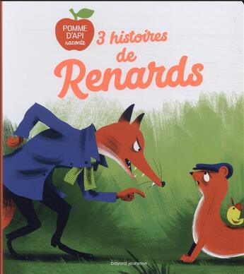 Couverture du livre « 3 histoires de renards » de Olivier Latyk et Thomas Baas et Laurent Simon et Valerie Cros et Pierre Oertel aux éditions Bayard Jeunesse