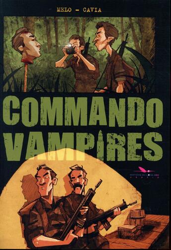 Couverture du livre « Commando vampires » de Juan Cavia et Filipe Melo aux éditions Editions Du Long Bec