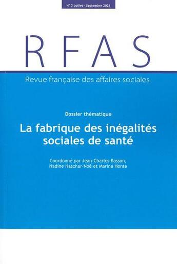 Couverture du livre « La fabrique des inégalités sociales de santé (édition 2021) » de  aux éditions Documentation Francaise