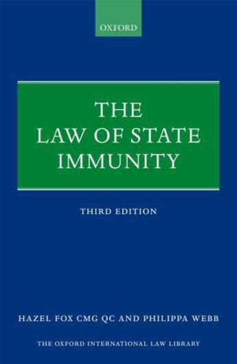 Couverture du livre « The Law of State Immunity » de Webb Philippa aux éditions Oup Oxford