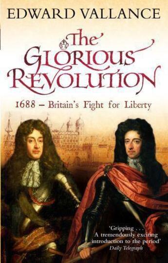 Couverture du livre « The Glorious Revolution » de Vallance Edward aux éditions Little Brown Book Group Digital