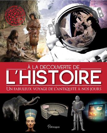 Couverture du livre « Hier et aujourd'hui ; l'histoire de l'humanité de l'antiquité à nos jours » de  aux éditions Parragon