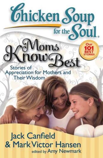 Couverture du livre « Chicken Soup for the Soul: Moms Know Best » de Newmark Amy aux éditions Chicken Soup For The Soul