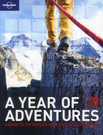 Couverture du livre « A year of adventures ; a guide to the world's most exciting experiences (2e édition) » de  aux éditions Lonely Planet France