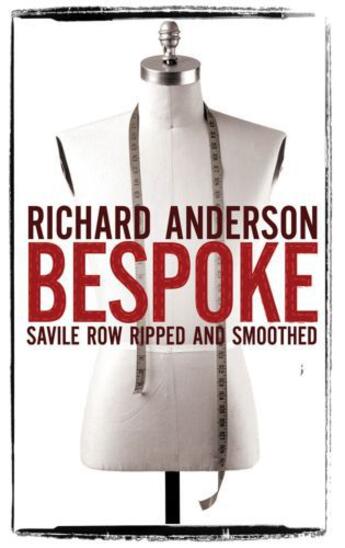 Couverture du livre « Bespoke » de Anderson Richard aux éditions Simon And Schuster Uk