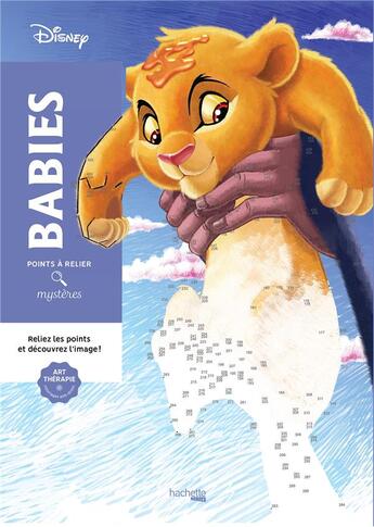 Couverture du livre « Art-thérapie : points à relier mystères ; babies » de Jeremy Mariez et Disney aux éditions Hachette Pratique