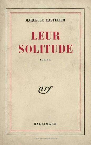 Couverture du livre « Leur solitude » de Castelier Marcelle aux éditions Gallimard