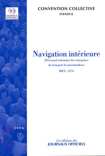 Couverture du livre « Navigation interieure cc n 3153 - idcc: 2174 personnel sedentaire » de Djo aux éditions Direction Des Journaux Officiels