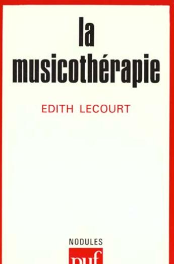 Couverture du livre « Musicotherapie (la) » de Lecourt E aux éditions Puf