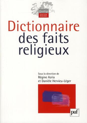 Couverture du livre « Dictionnaire des faits religieux » de Regine Azria et Daniele Hervieu-Leger aux éditions Puf