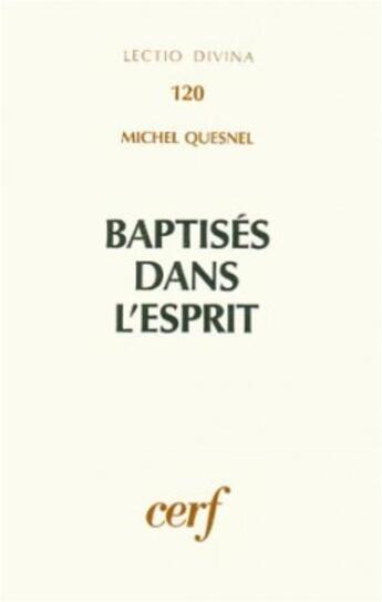 Couverture du livre « Baptisés dans l'Esprit » de Michel Quesnel aux éditions Cerf