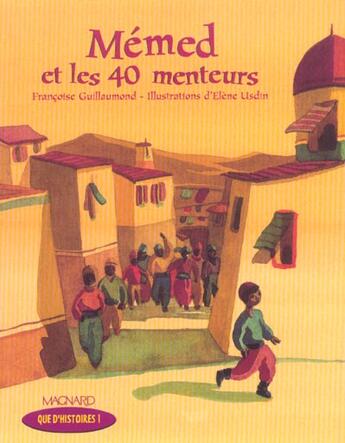 Couverture du livre « Mémed et les 40 menteurs ; CE1, série 1 » de Francois Guillaumond aux éditions Magnard