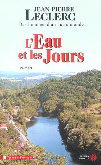 Couverture du livre « L'eau et les jours - tome 1 » de Jean-Pierre Leclerc aux éditions Presses De La Cite