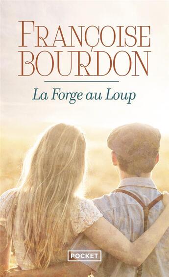 Couverture du livre « La forge au loup » de Francoise Bourdon aux éditions Pocket