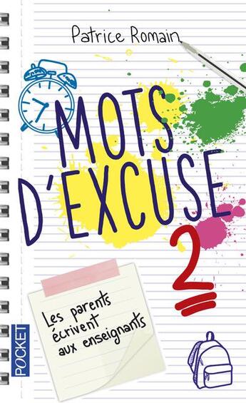Couverture du livre « Mots d'excuse ; les parents écrivent aux enseignants Tome 2 » de Patrice Romain aux éditions Pocket