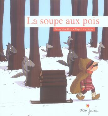 Couverture du livre « La soupe aux pois » de Dieo-F aux éditions Didier Jeunesse