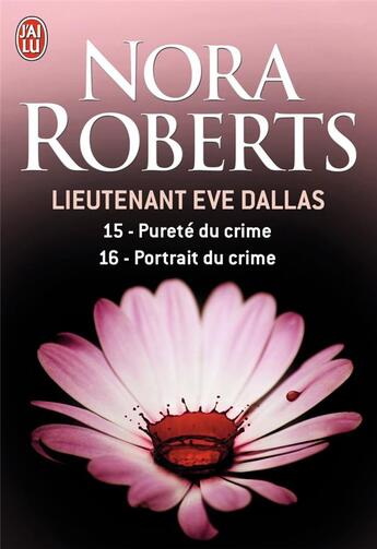 Couverture du livre « Lieutenant Eve Dallas : Intégrale vol.8 : Tomes 15 et 16 » de Nora Roberts aux éditions J'ai Lu